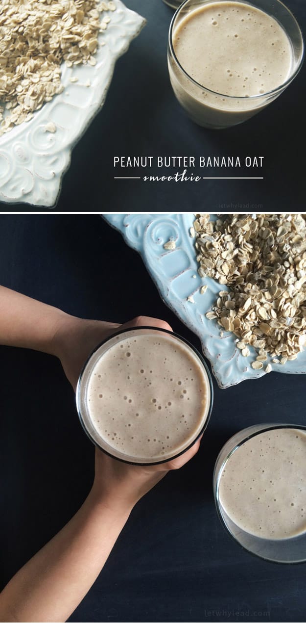 (Seriously GOOD) Peanut Butter Banana Oat Smoothie. For when the kids (or you!) need a mood reset STAT!
