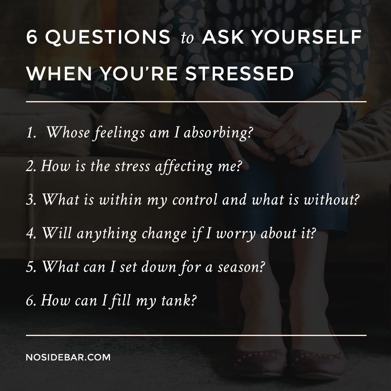 6 Questions to Ask Yourself / I needed these today! This whole post is definitely worth a read.