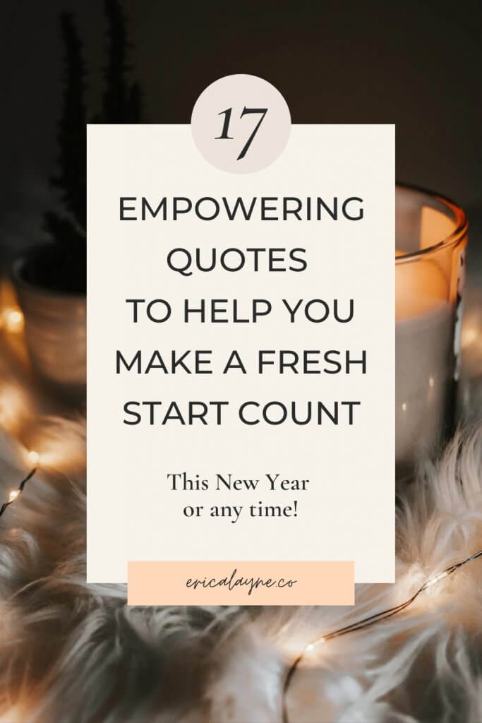 17 Empowering Quotes to Help You Make a Fresh Start Count