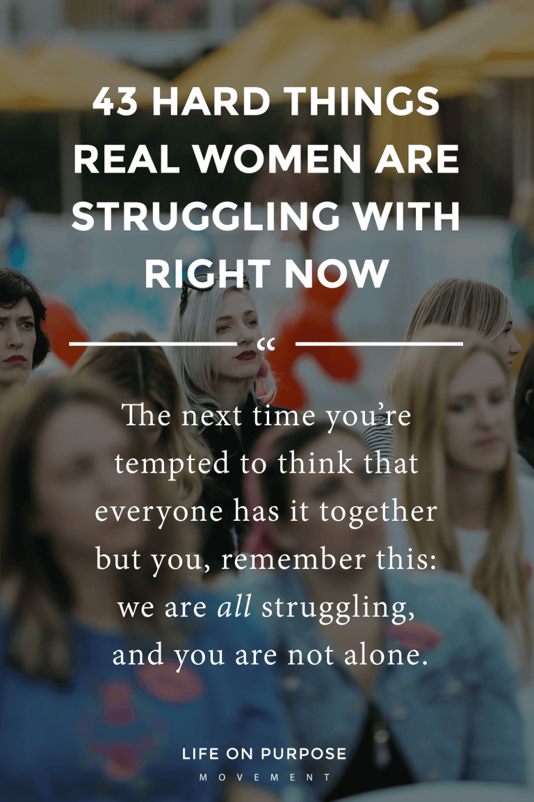 43-hard-things-women-are-struggling-with-you-re-not-alone