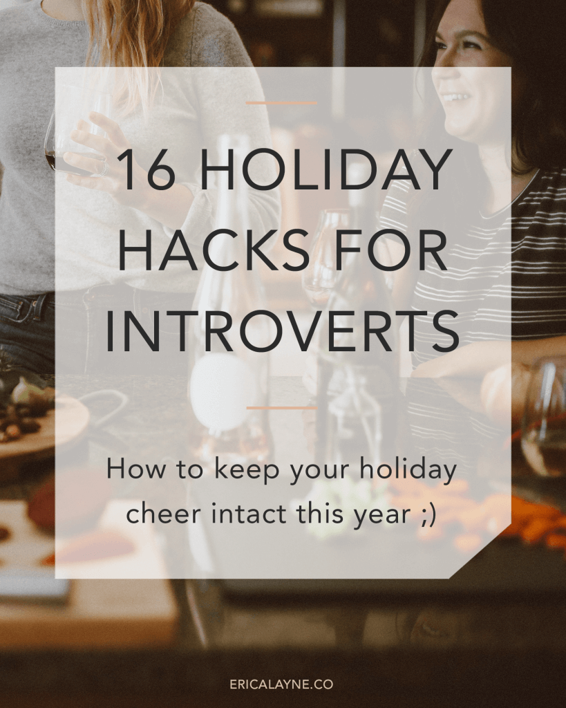 16 Holiday Hacks for Introverts